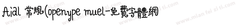 Aial 常规(openype muel字体转换